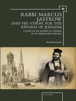 cover image of Rabbi Marcus Jastrow and His Vision for the Reform of Judaism